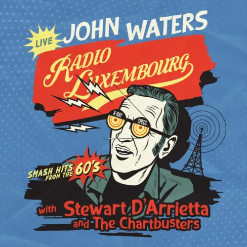 John Waters Radio Luxembourg